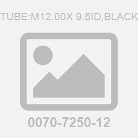 Tube:M12.00X 9.5Id,Black